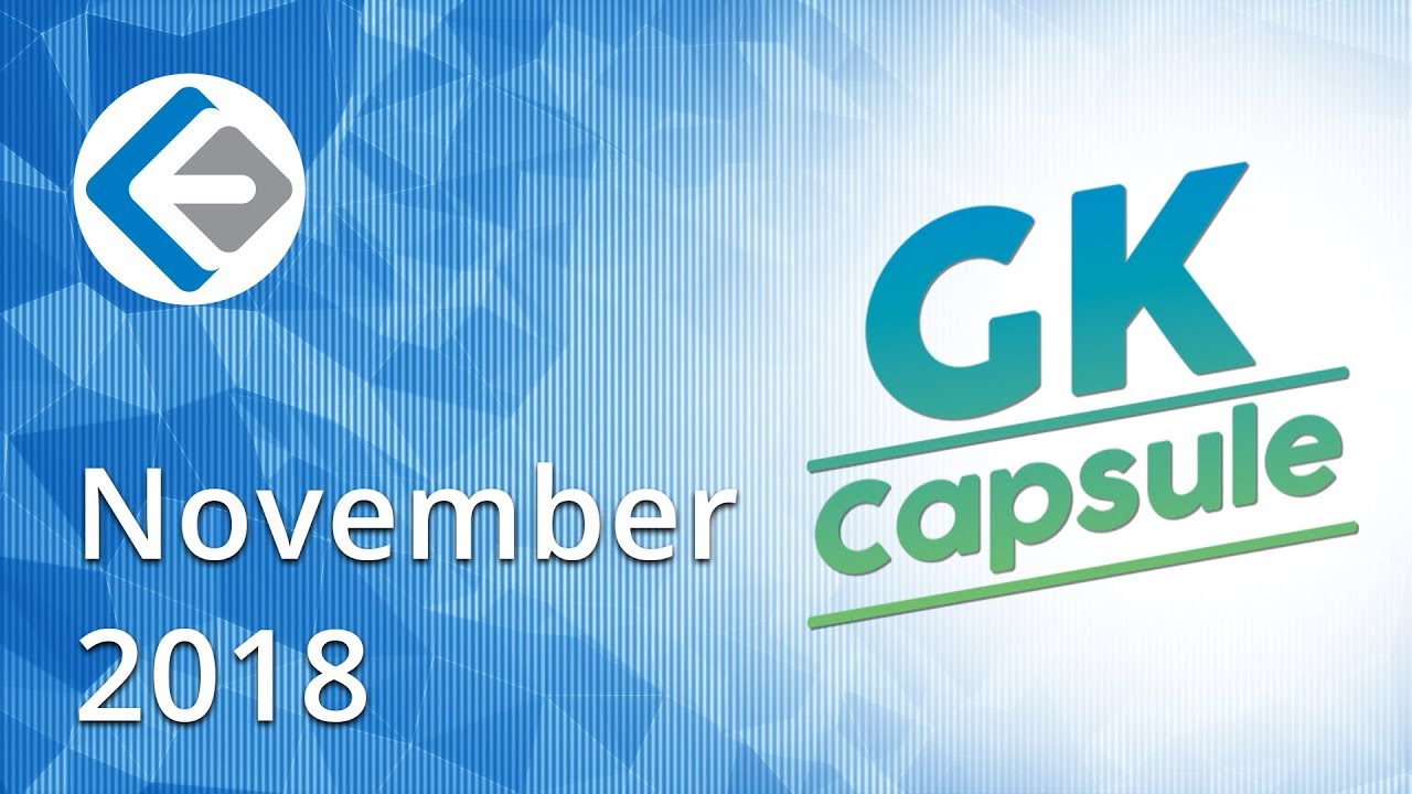 Endeavor GK Capsule | Current Affairs November 2018