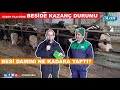 Geçen Yıla Göre Beside Kazanç Durumu | Yeni Besi Damı Maliyeti