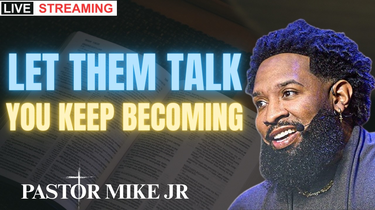 LET THEM WEEK 2 — STOP LEAKING ENERGY & ALIGN PURPOSE | Pastor Mike Jr Powerful Teaching