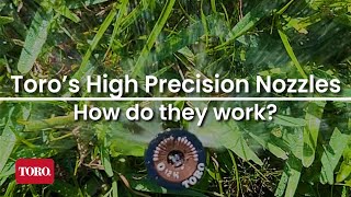 Toro Precision Nozzles | How Do They Work?