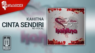 Video thumbnail of "Kahitna - Cinta Sendiri (Official Karaoke Video) - No Vocal"