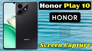 Honor Play 10 Screen Capture Guide | Save Anything on Your Screen
