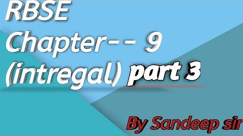 Class 12th chapter-9.1 (integral) full teach by sandeep sir