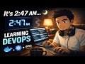 “It’s 2:47 AM… Still Learning DevOps 🌙💻”