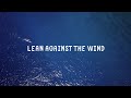 YETI Presents: Lean Against the Wind (Trailer)