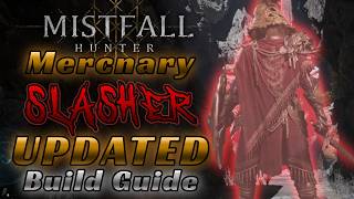 Slasher merc is best merc - Mistfall Hunter Mercenary Guide
