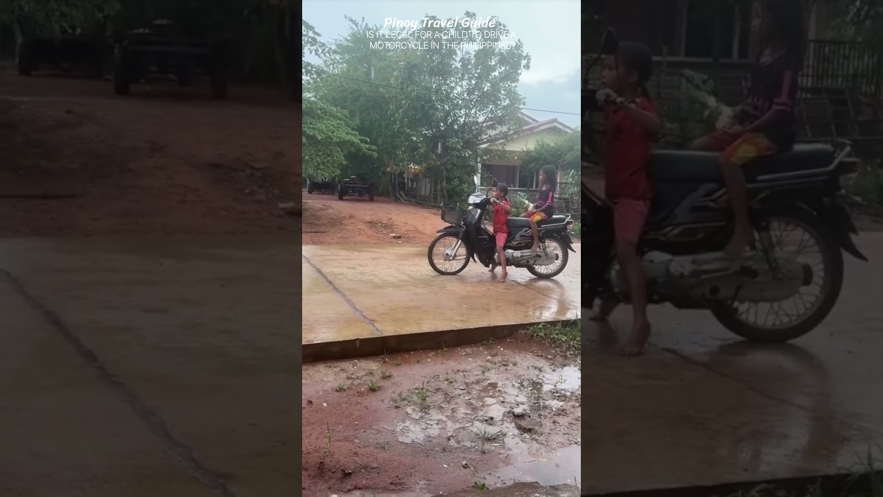 IS IT LEGAL FOR A CHILD TO DRIVE A MOTORCYCLE IN THE PHILIPPINES?