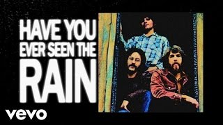 Video thumbnail of "Creedence Clearwater Revival - Have You Ever Seen The Rain (Official Lyric Video)"