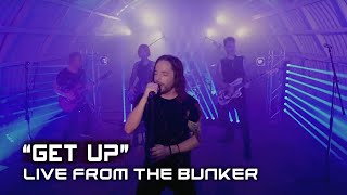All Good Things -  Get Up (Live From The Bunker)