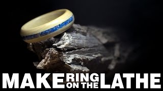 How to Make a Ring on the Lathe | Stone Inlay