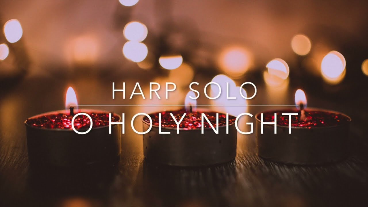 Oh, Holy Night – Harp Column Music