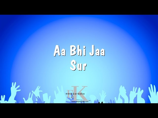 Aa Bhi Jaa - Sur (Karaoke Version) class=