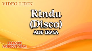 Ade Irma - Rindu Disco (Official Video Lirik)