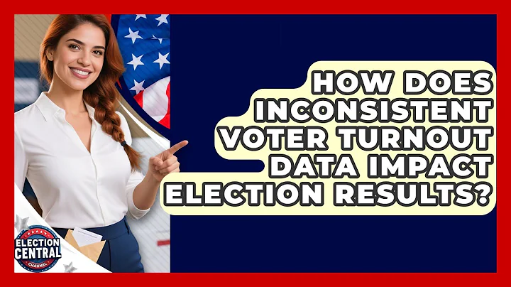 How Does Inconsistent Voter Turnout Data Impact Election Results? - Election Central Channel