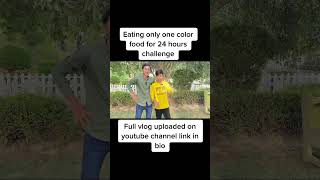 Eating only one color food for 24 hours challenge #wahabvlog #viral #viralshorts #viralvideo