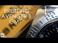 Breitling Avenger II GMT Full Review