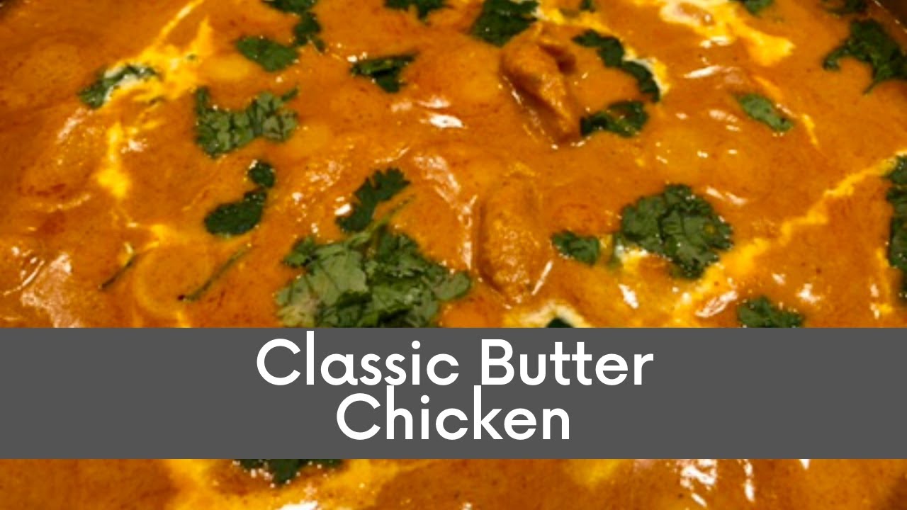 Classic Butter Chicken | #classicbutterchicken #perimaskitchen