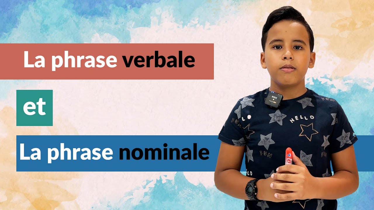 La phrase verbale et la phrase nominale