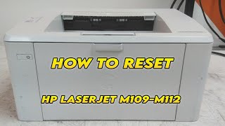 How to Reset Your HP LaserJet M109-M112 Printer