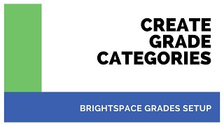 Create Brightspace Grade Categories - Learning Activity Type