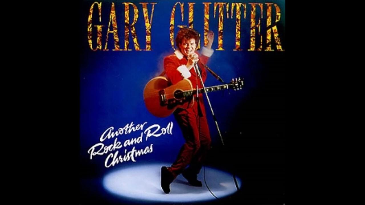 Gary Glitter Another Rock and Roll Christmas YouTube