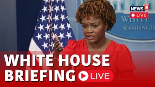 USA News LIVE | Karine JeanPierre LIVE | White House Briefing On Israel Palestine Conflict LIVE