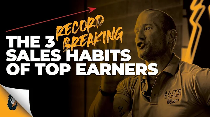 Sales Training // The 3 Sales Habits of Top Earner...