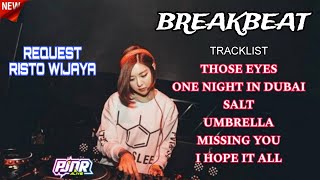 Download lagu BREAKBEAT THOSE EYES x ONE NIGHT IN DUBAI x SALT -REQUEST RISTO WIJAYA