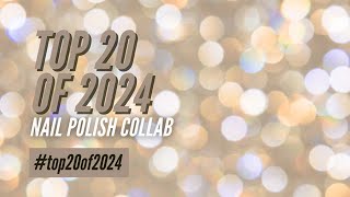 Top 20 of 2024 | Nail Polish Collaboration