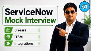 ServiceNow ITSM Mock Interview | ServiceNow Mock Interview 61