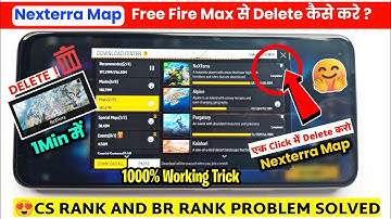 Nexterra map free fire max se delete kaise kare | how to delete nexterra map in free fire max