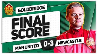 TEN HAG IN TROUBLE! MANCHESTER UNITED 0-3 NEWCASTLE! GOLDBRIDGE Reaction