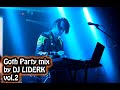 Darkwave,Post-Punk,Goth Rock,Deathrock,Synth party mix by DJ LIDERK vol.2 | Музыка готов | Liderk