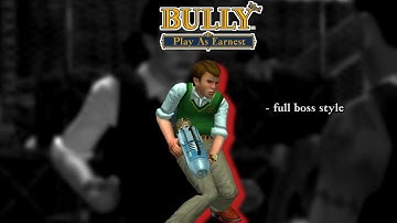 BULLY AE MOD - Play As Earnest