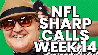 Professional Sports Bettor Picks for NFL Week 14 | NFL Sharp Calls