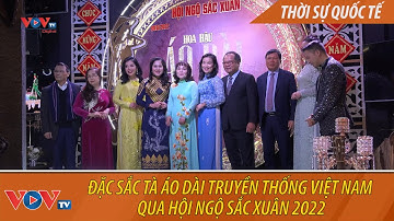 Đặc sắc tà áo dài truyền thống Việt Nam qua Hội ngộ sắc xuân 2022