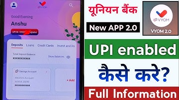Vyom 2.0 new app upi id kaise banaye | how to enable upi id in vyom app union bank of india | 