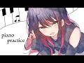 ピアノ練習するだけ！！！※お手柔らかに【緋月ゆい/ネオポルテ】