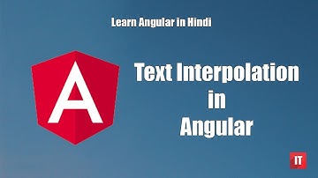 Learn Angular in Hindi - Text Interpolation in Angular | String Interpolation in Angular