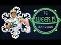 2020 Fantasy Football - Week 15 Tight End Rankings