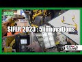 Sifer 2023  5 innovations  la loupe