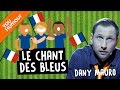 Dany mauro  le chant des bleus