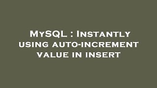 MySQL : Instantly using auto-increment value in insert Wealth