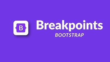 Responsive Design in Bootstrap | Breakpoints Explained