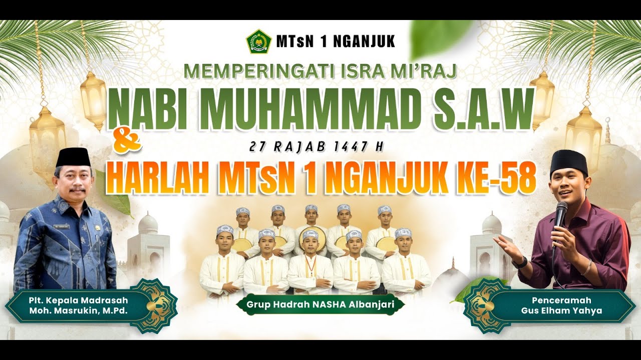 Memperingati Isra Mikraj Nabi Muhammad SAW sekaligus Hari Lahir (Harlah) MTsN 1 Nganjuk yang ke-58