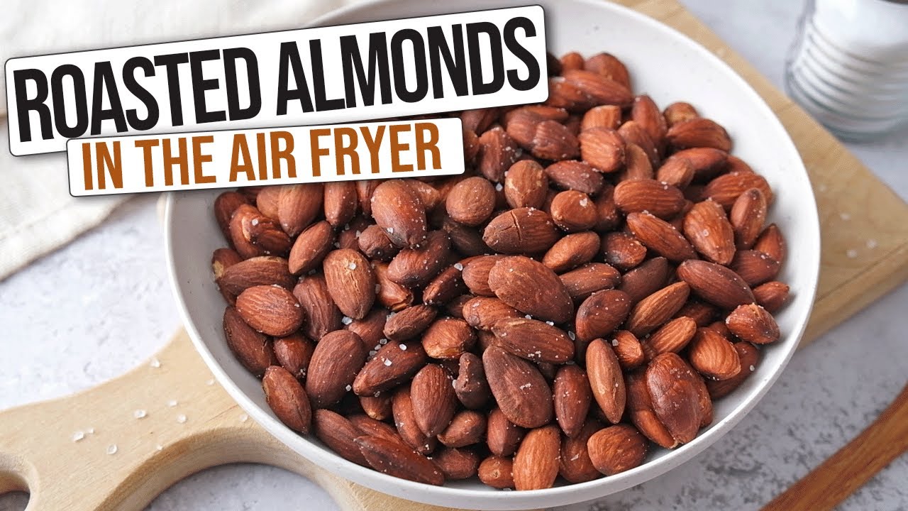Air Fryer Roasted Almonds [Easy Recipe]