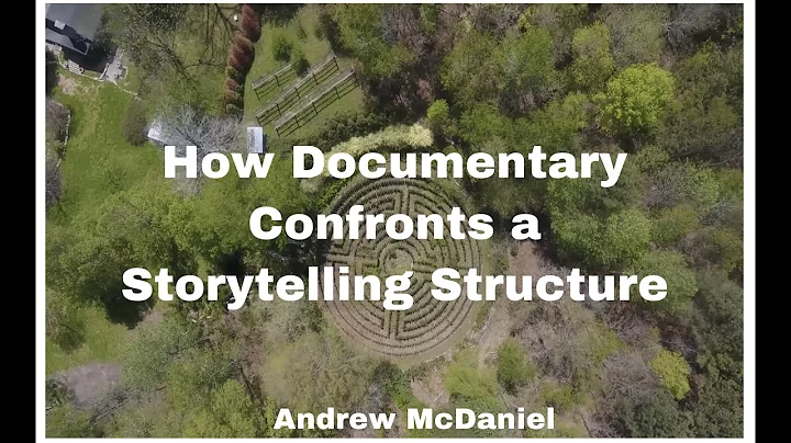 How Documentary Confronts a Storytelling Structure...