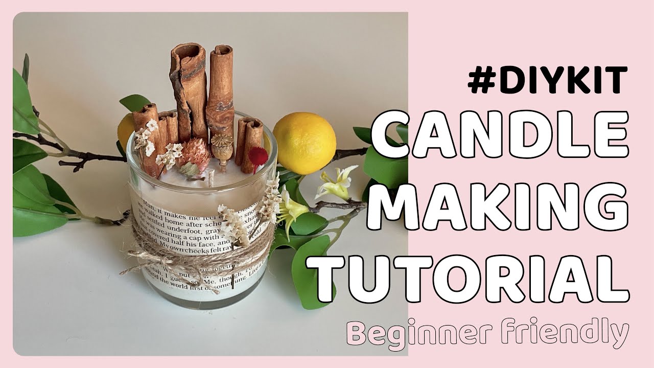 [DIY Candle Tutorial] How to make a cinnamon candleㅣbeginner friendlyㅣ ...