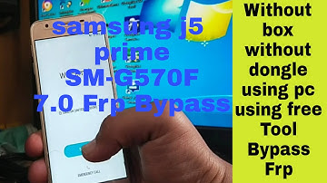 Samsung J5 Prime (SM-G570F) | Android 7.0 Frp Bypass New 2021| Without Box Free Tool Bypass