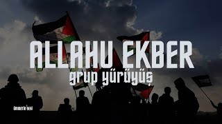 Allahu Ekber  - Grup Yürüyüş Resimi